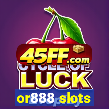 or888 slots